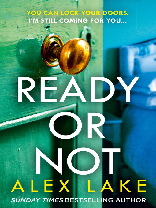 Title details for Ready or Not by Alex Lake - Available